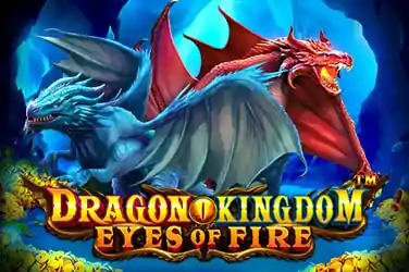 DRAGON KINGDOM EYES OF FIRE?v=5.6.4